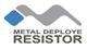 METAL DEPLOYE RESISTOR